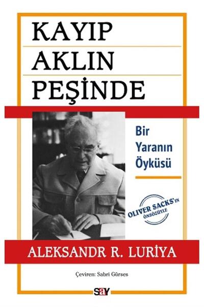 Say Yayınları Kayıp Aklın Peşinde / Aleksandr R. Luriya