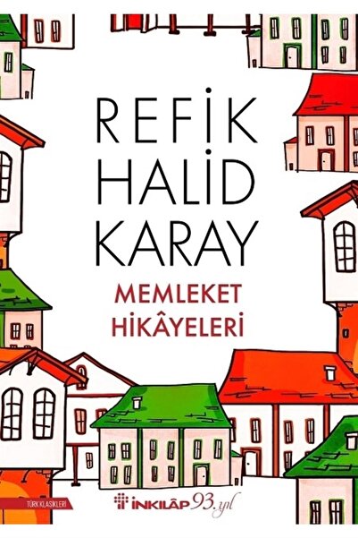 İnkılap Kitabevi Memleket Hikayeleri Refik Halid Karay