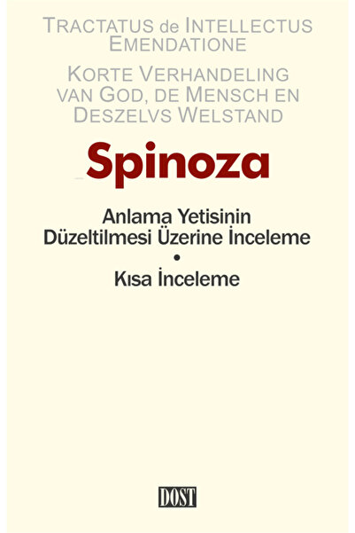 Genel Markalar Spinoza: Anlama Yetisinin Düzeltilmesi Üzerine Inceleme • Kısa Inceleme