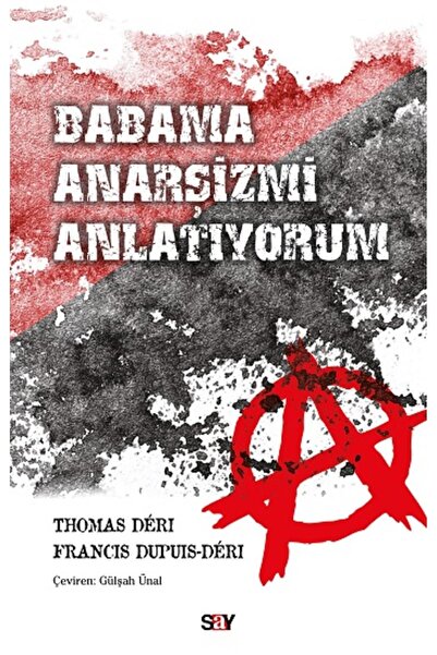 Say Yayınları Babama Anarşizmi Anlatıyorum