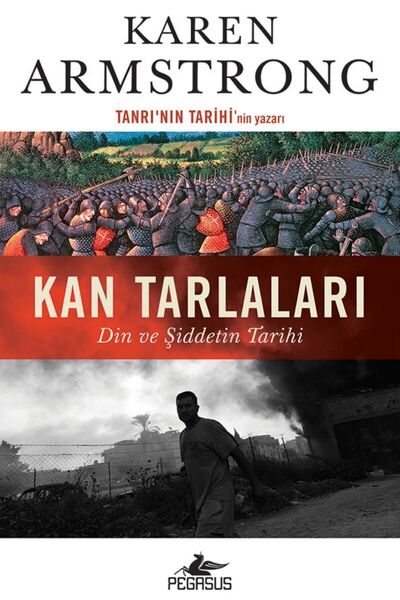 Pegasus Yayınları Kan Tarlaları: Din Ve Şiddetin Tarihi - Karen Armstrong
