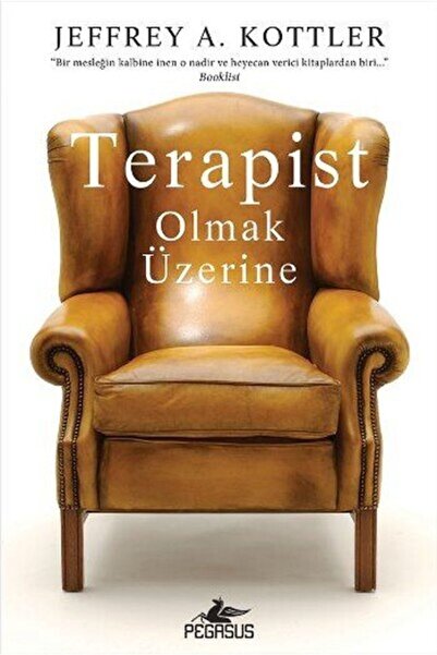 Pegasus Yayınları Terapist Olmak Üzerine - Jeffrey A. Kottler