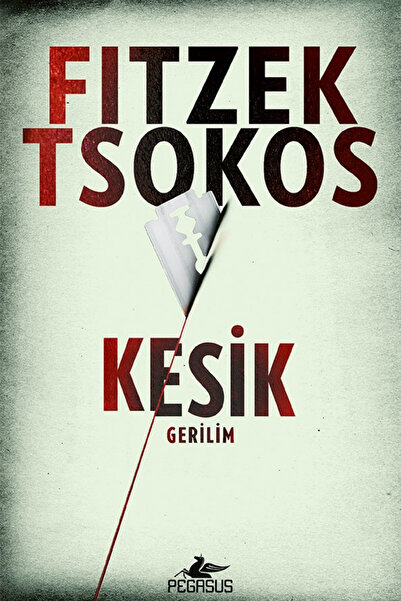 Pegasus Yayınları Kesik - Sebastian Fitzek Ve Michael Tsokos