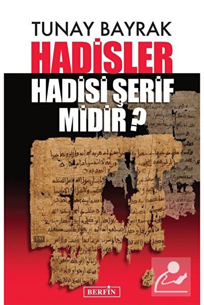 Genel Markalar Hadisler Hadisi Şerif Midir? Tunay Bayrak
