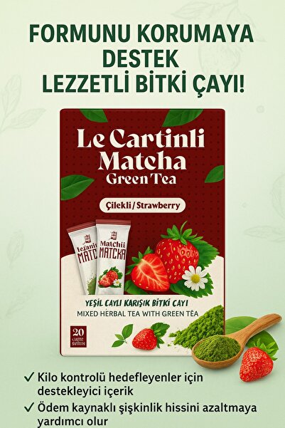 BİZİMHEKİM ŞİFA EVİ Le Cartinli Matcha Green Tea - Çilek Aromalı Doğal Ödem Ç...