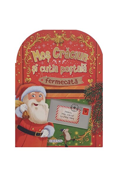 Editura Girasol Mos Craciun si cutia postala fermecata