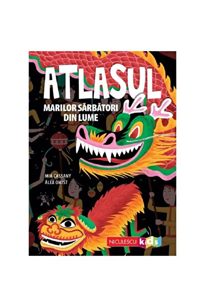 Editura Niculescu Atlasul marilor sarbatori din lume