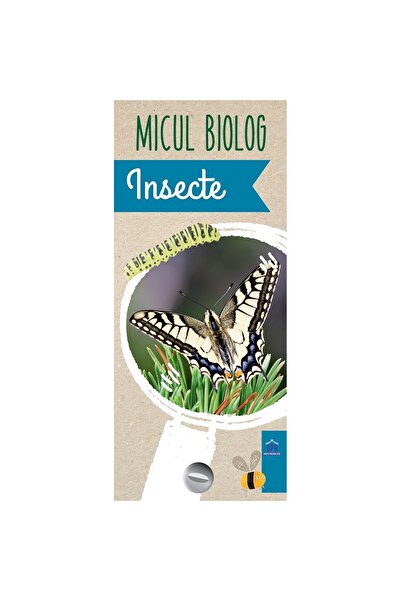 Editura Didactica Publishing House Micul Biolog. Insecte