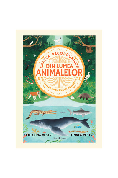 Editura Univers Cartea recordurilor din lumea animalelor