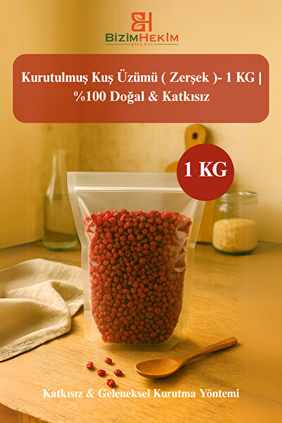 BİZİMHEKİM ŞİFA EVİ Kurutulmuş Kuş Üzümü ( Zerşek )- 1 KG | %100 Doğal & Katk...