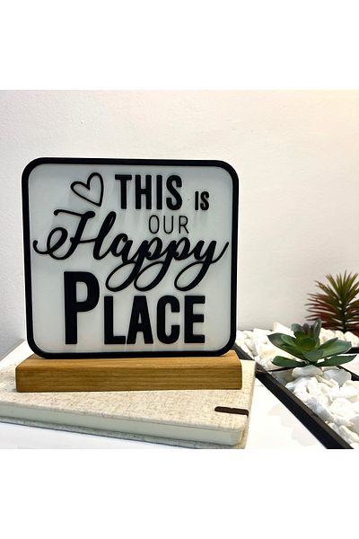 OEM "This is our happy place" decoration with natural wood base, 17 cm, white / black, 3D printed
