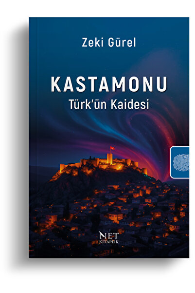 Net Kitaplık Yayıncılık Kastamonu - Türk'ün Kaidesi - Zeki Gürel