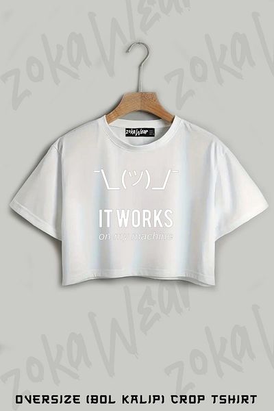 ZOKAWEAR Shrug It Works on My Machine Printed Oversize Crop T-Shirt