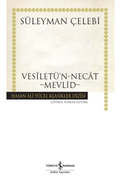 TÜRKİYE İŞ BANKASI KÜLTÜR YAYINLARI Vesiletü'n-Necat - Mevlid - Hasan Ali Yüc...