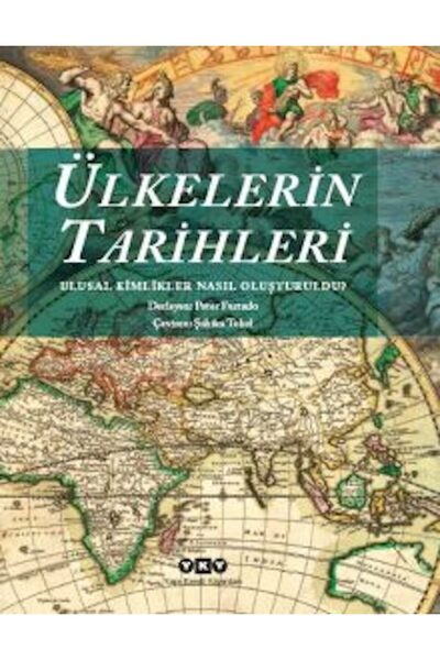 Yapı Kredi Yayınları Ülkelerin Tarihleri – Ulusal Kimlikler Nasıl Oluşturuldu...