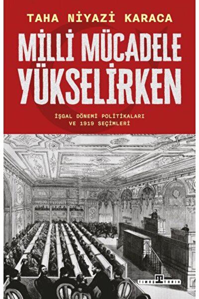 Timaş Yayınları Milli Mücadele Yükselirken