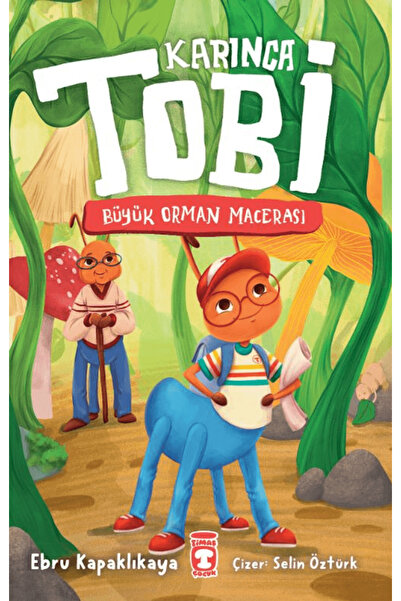 Timaş Çocuk Karınca Tobi - Büyük Orman Macerası