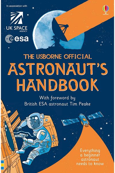 Usborne Official Astronaut's Handbook