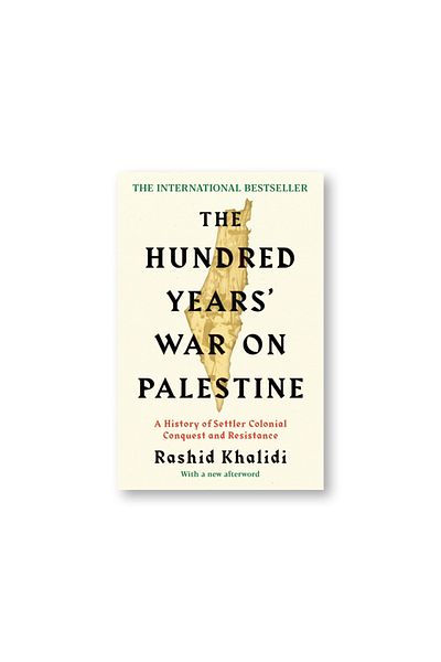 BOOKS The Hundred Years' War on Palestine : The International Bestseller