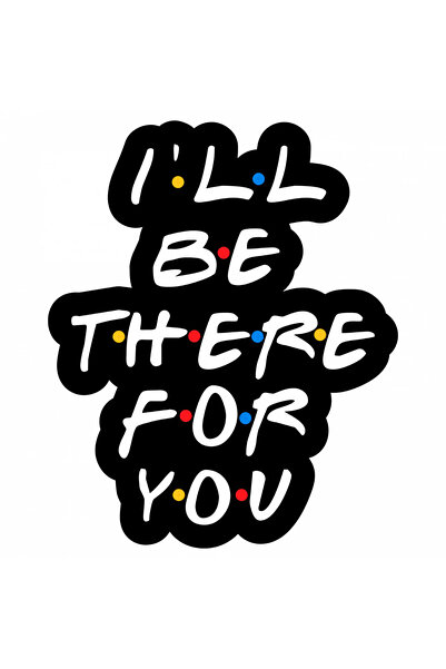 INOVATIX Set de 8 piese, autocolant „Voi fi acolo pentru tine”, INOVATIX®. 6 cm