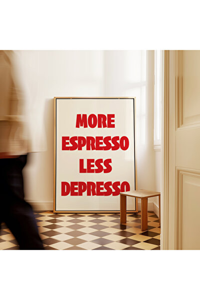 ARTHOUSECOLLECTIVE More Espresso Less Depresso – Kırmızı - Modern Tipografi K...