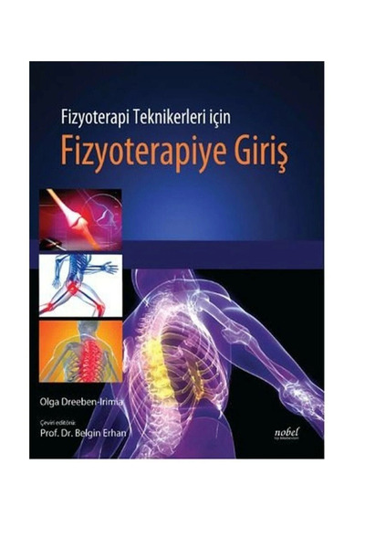 Nobel Tıp Kitabevleri Fizyoterapi Teknikleri İçin Fizyoterapiye Giriş