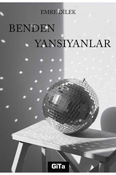 Gita Yayınları Benden Yansıyanlar