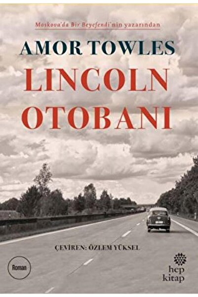 Hep Kitap Lincoln Otobanı / Amor Towles / / 9786051925066