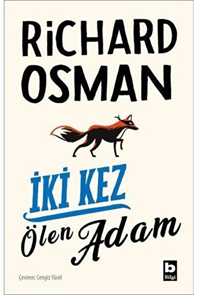 Bilgi Yayınevi Iki Kez Ölen Adam - Richard Osman (PERŞEMBE GÜNÜ CİNAYET KULÜB...