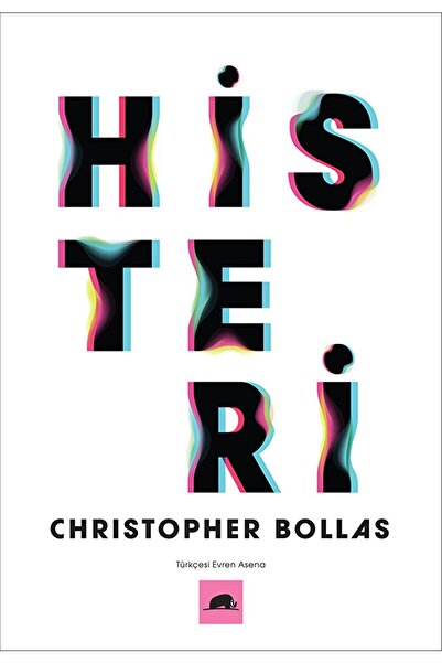 Kolektif Kitap Histeri / Christopher Bollas / / 9786256896062
