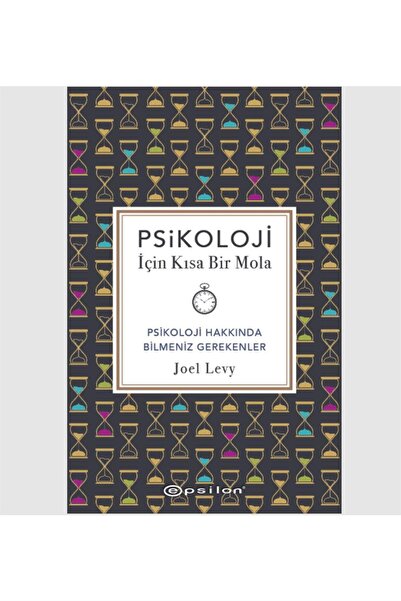 Epsilon Yayınevi Psikoloji Için Kısa Bir Mola Joel Levy