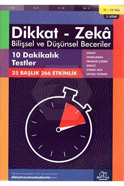 Dikkat ve Zeka Akademisi On Dakikalık Testler ( 11 - 12 Yaş 3 Kitap, 266 Etki...