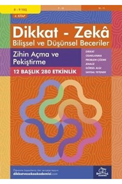 Dikkat ve Zeka Akademisi Zihin Açma Ve Pekiştirme (8 - 9 YAŞ 4.KİTAP, 280 ETK...