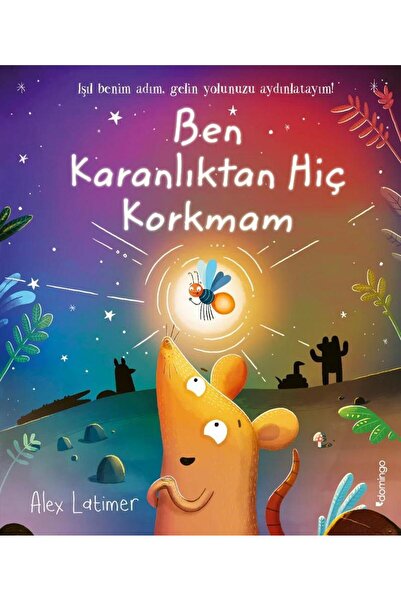 Domingo Yayınevi Ben Karanlıktan Hiç Korkmam