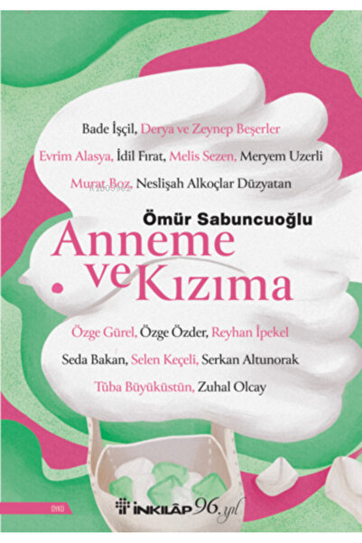 İnkılap Kitabevi Anneme ve Kızıma Ömür Sabuncuoğlu Kitabı 112 Sayfa İnkılap K...