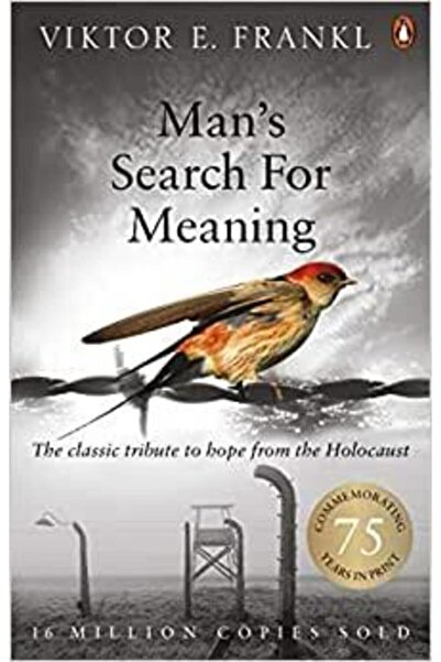 Genel Markalar Man's Search For Meaning: The Classic Tribute To Hope From The Holocaust
