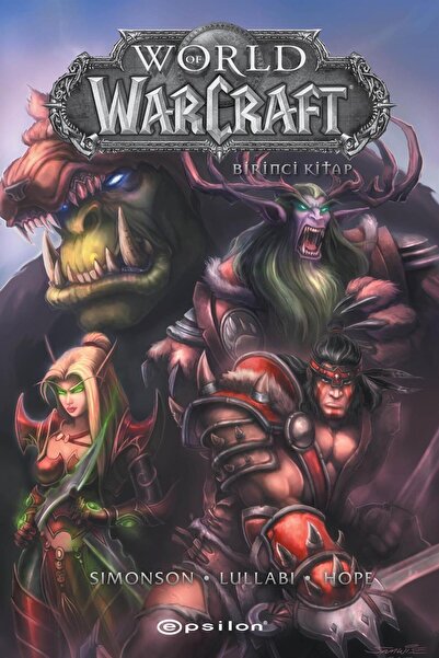 Epsilon Yayınevi World Of Warcraft Birinci Kitap Walter Simonson