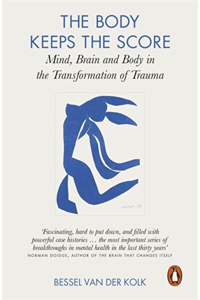 Genel Markalar The Body Keeps The Score: Mind, Brain And Body In The Transformation Of Trauma