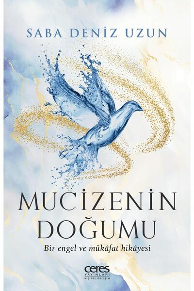 Ceres Yayınları Mucizenin Doğumu Saba Deniz Uzun 9786256425552