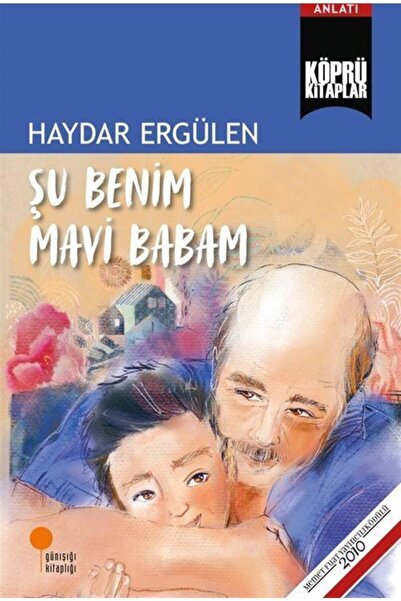 Günışığı Kitaplığı Şu Benim Mavi Babam, Haydar Ergülen, Günışığı Kitaplığı, Ş...