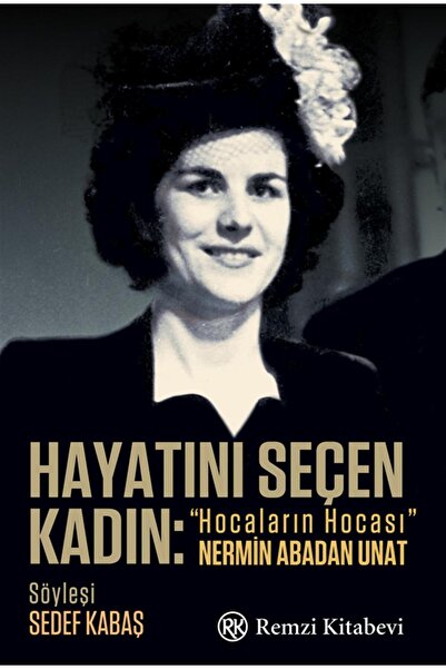 Remzi Kitabevi Hayatını Seçen Kadın-hocaların Hocası Nermin Abadan Ünat