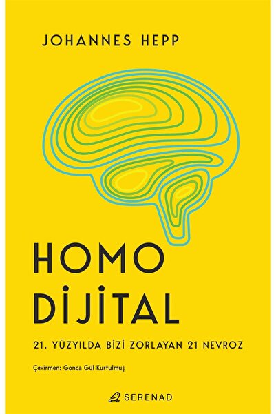Serenad Homo Dijital 21. Yüzyılda Bizi Zorlayan 21 Nevroz Johannes Hepp