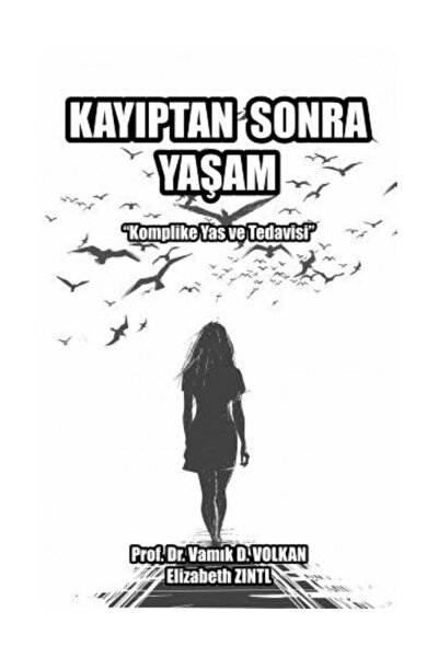 Genel Markalar Kayıptan Sonra Yaşam - Vamık D. Volkan