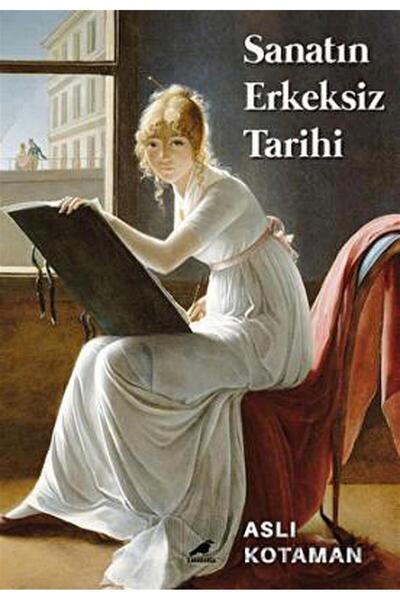 Karakarga Yayınları Sanatın Erkeksiz Tarihi