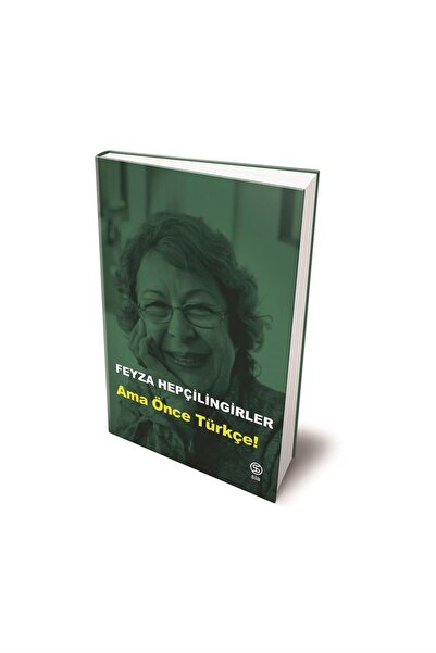 Sia Kitap Ama Önce Türkçe - Feyza Hepçilingirler