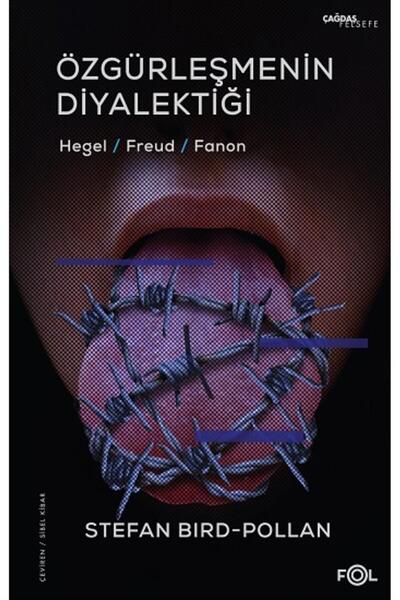Genel Markalar Özgürleşmenin Diyalektiği -Hegel, Freud, Fanon