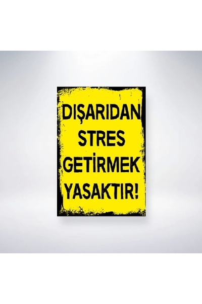 Reysa Tasarım Dışarıdan Stres Getirmek Yasaktır 21x35 Arkası Sticker