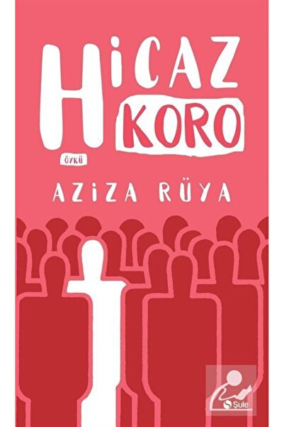 Şule Yayınları Hicaz Koro
