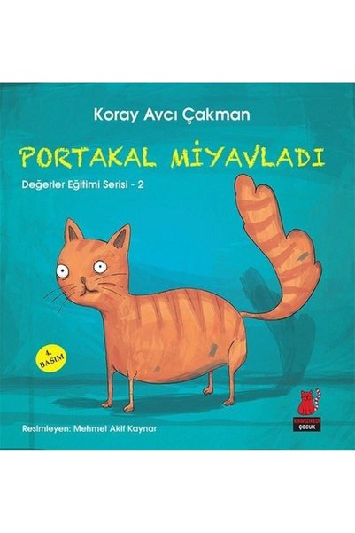 Kırmızı Kedi Yayınevi Portakal Miyavladı Değerler Eğitimi Serisi 2 - koray Av...