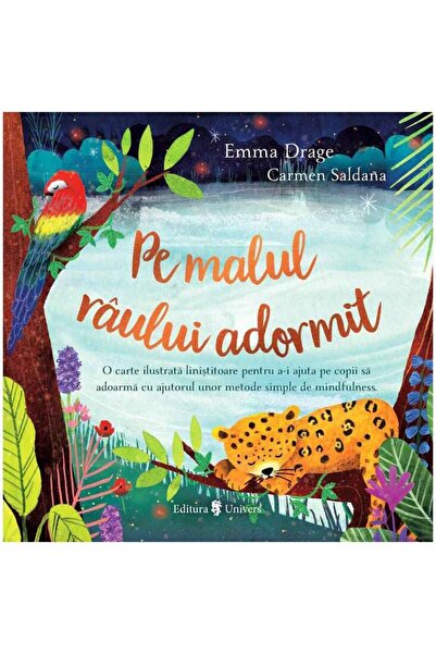Editura Univers Pe malul raului adormit